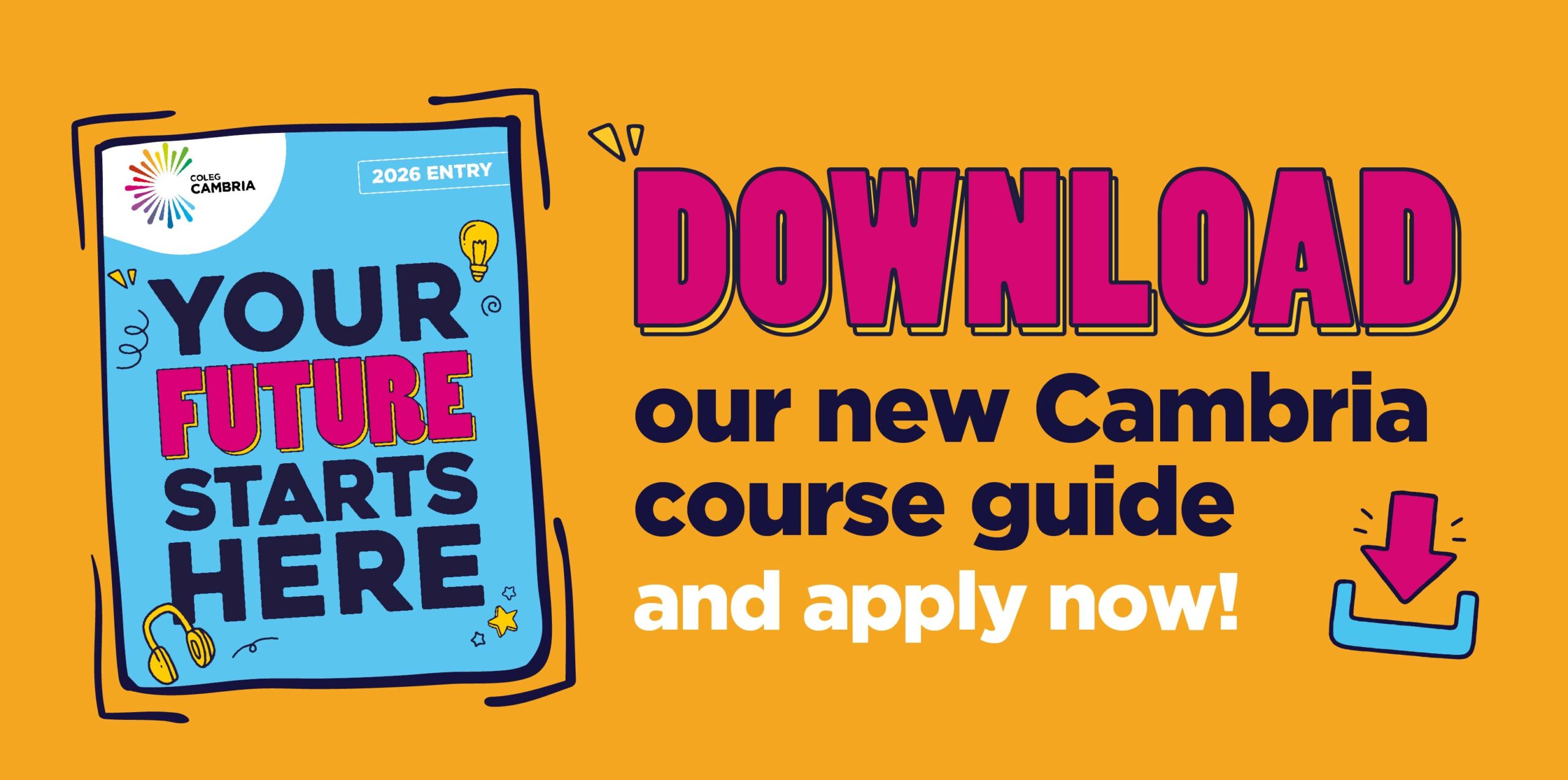 A carousel with the text on 'Download our new Cambria course guide and apply now!' with our full time guide on